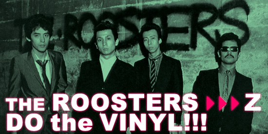 THE ROOSTERS→Z DO the VINYL!!!('07年1月号): web Rooftop